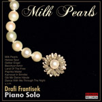 Drafi Frantisek: Milk Pearls - Tracks: