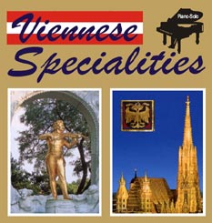 Vienna Specialities: Donauwalzer / Wiener Blut /  Mozart Edition 2006 / G'schichten aus dem Wienerwald / Vienna Edition / Schatzwalzer / Tritsch Tratsch Polka / Strauß Edition 2006 / Kaiserwalzer / Wien bleibt Wien